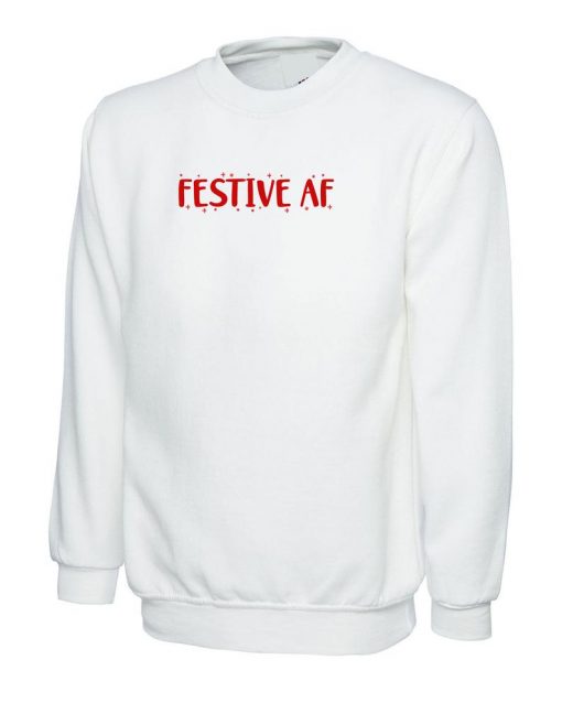 Festive AF Sweatshirt