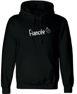 Fiancee Hoodie