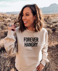 Forever Hangry Crewneck Sweatshirt