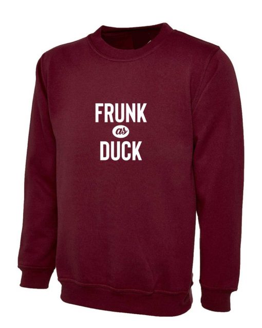 Frunk As Duck Sweatshirt