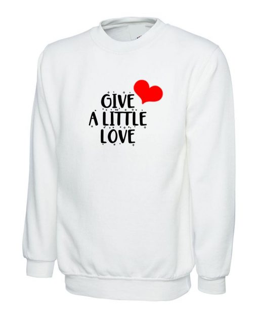 Give a Little Love Merry Christmas Sweatshirt