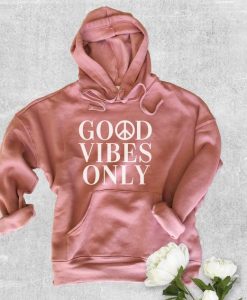 Good Vibes Only Hoodie