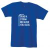 Grab a Straw Because You suck Funny Ladies Tshirt