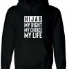 Hijab my right my choice Mulsims Hoodie