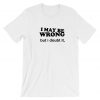 I may be Wrong but i Doubt it Funny Ladies Unisex Womens Tshirt