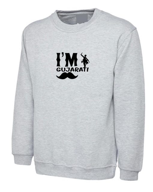 I'm Gujarati Funny Indian Desi Gujarati Sweatshirt