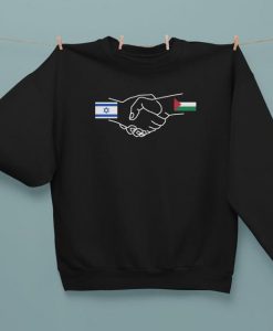 Israel Palestine Peace Sweatshirt