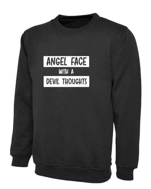 Ladies Angel With Devil Thoughts Funny Sweatshirt