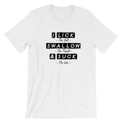 Lick Swallow & Suck Funny Ladies T Shirt