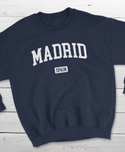 Madrid Spain Sweatshirt