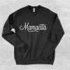 Mamacita Sweatshirt