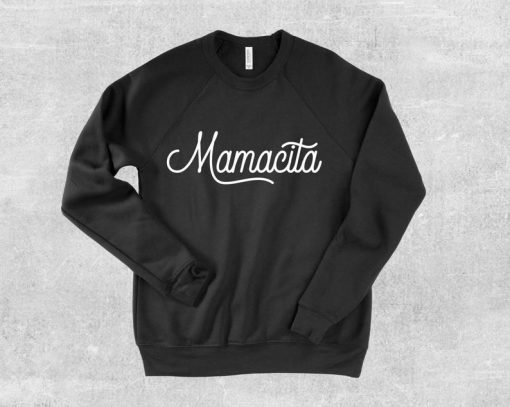 Mamacita Sweatshirt