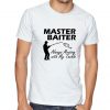 Master Baiter Funny Fishing T Shirt