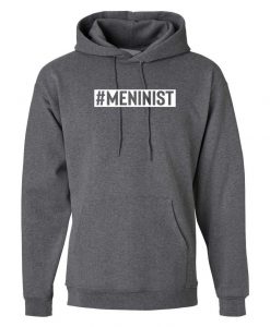 Meninist Hoodie