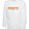 Momster Funny Mom Monster Sweatshirt