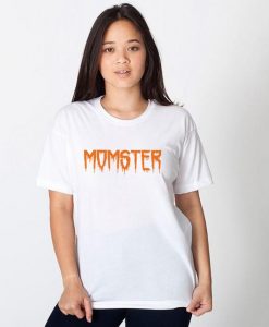 Momster Funny Mom Monster T Shirt