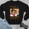 My Hero Academia YALL MIGHT Sweatshirt