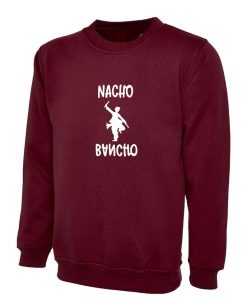 Nacho Bancho Funny Indian Desi Gujarati Sweatshirt