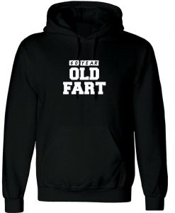 Old Fart Funny Hoodie