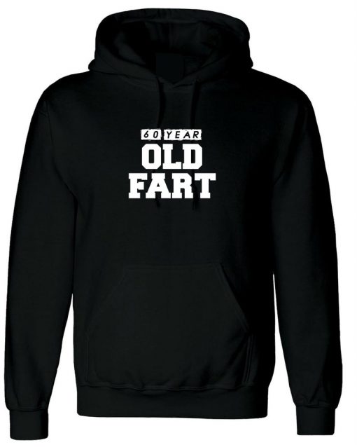 Old Fart Funny Hoodie