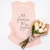 Pick Flowers Not Fights Tank Top