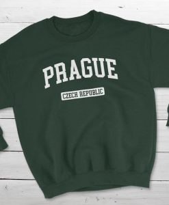 Prague Czech Republic Sweatshirt