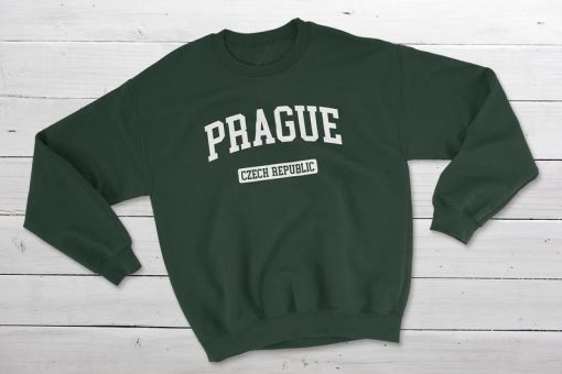 Prague Czech Republic Sweatshirt