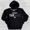 Respect Your Mama Hoodie