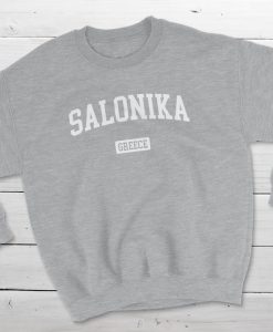 Salonika Greece Sweatshirt