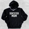 Soccer Mom Hoodie