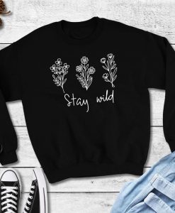 Stay Wild Sweatshirt