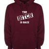 The Bitch is Back Hoodie