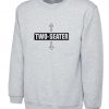 Two Seater Funny Mens Naughty Sweatshirt