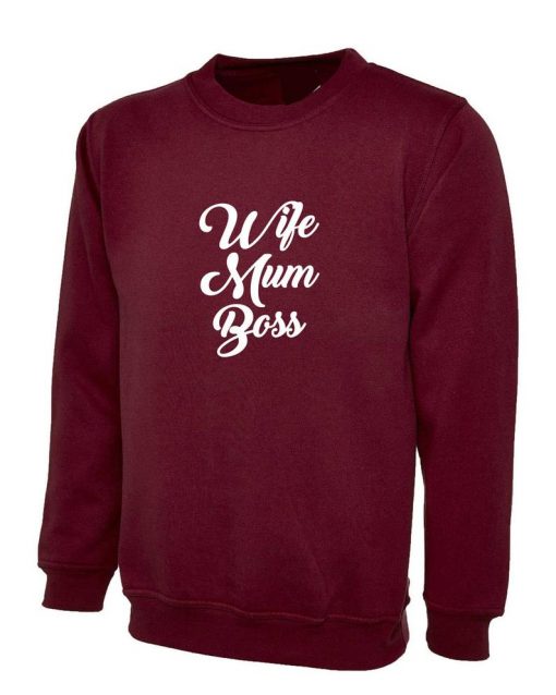 Wife Mum Boss Sweatshirt