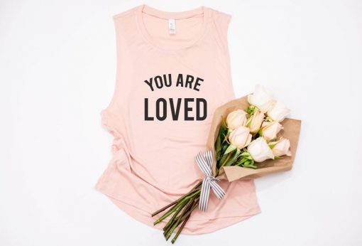 You are Loved Tank Top