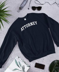 Attorney Sweatshirt