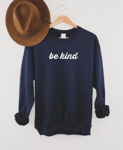 Be Kind Sweatshirt