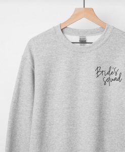 Bride's Squad Sweatshirt