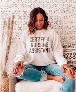 Certified Nursing Assistant Sweatshirt