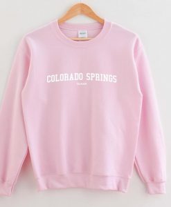 Colorado Springs Colorado Sweatshirt