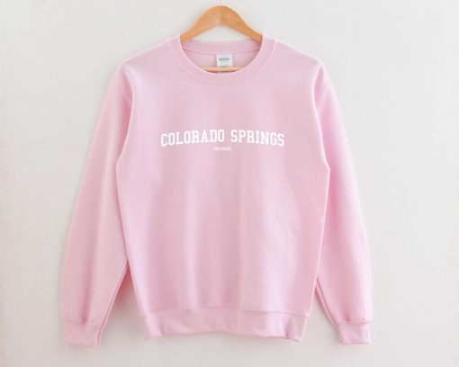 Colorado Springs Colorado Sweatshirt