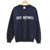 Des Moines Iowa Sweatshirt