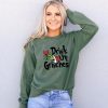 Drink Up Grinches Sweatshirt