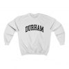 Durham North Carolina Collegiate Style Crewneck Sweatshirt