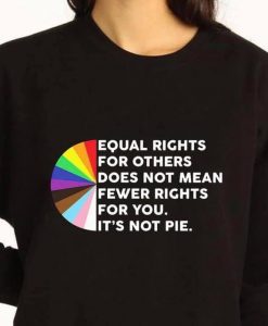 Equal Rights Pie Sweatshirt