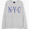 Ever since New York sweatshirt