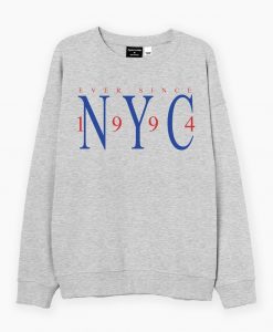 Ever since New York sweatshirt