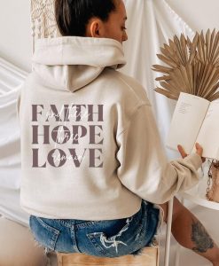 Faith, Hope, Love Hoodie