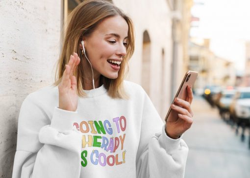 Going To Therapy Is Cool Sweatshirt