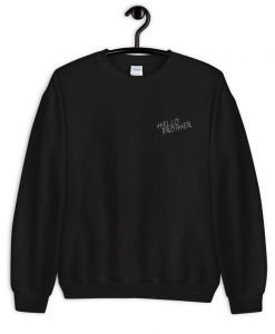 Hello Brother Sweatshirt